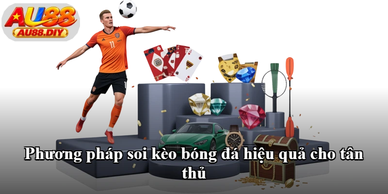 Phương pháp soi kèo bóng đá hiệu quả cho tân thủ Phương pháp soi kèo bóng đá hiệu quả cho tân thủ