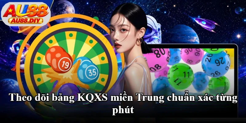 Theo dõi bảng KQXS miền Trung chuẩn xác từng phút Theo dõi bảng KQXS miền Trung chuẩn xác từng phút