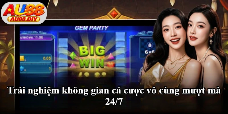 Trải nghiệm không gian cá cược mượt mà tại Au88