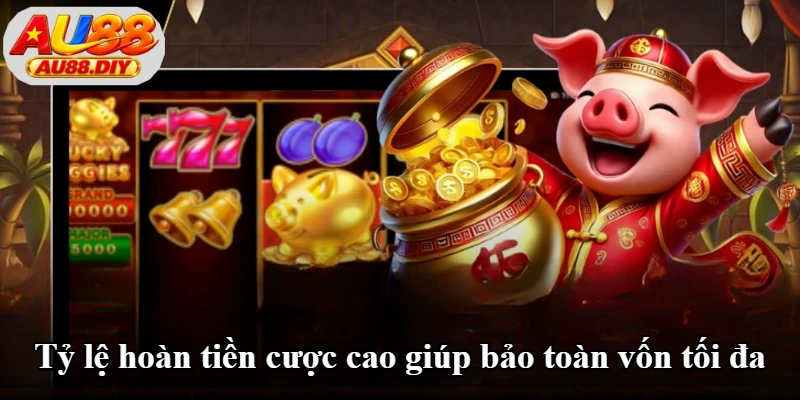 Tỷ lệ hoàn tiền cược cao giúp bảo toàn vốn tối đa Tỷ lệ hoàn tiền cược cao giúp bảo toàn vốn tối đa